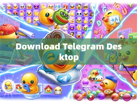 Download Telegram Desktop