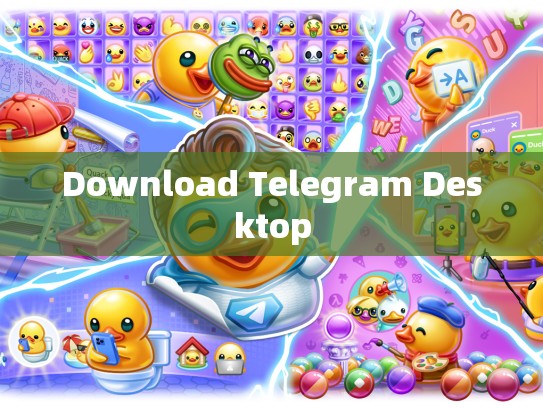 Download Telegram Desktop