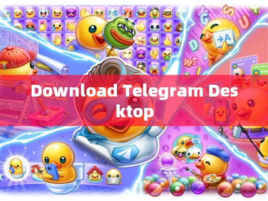 Download Telegram Desktop
