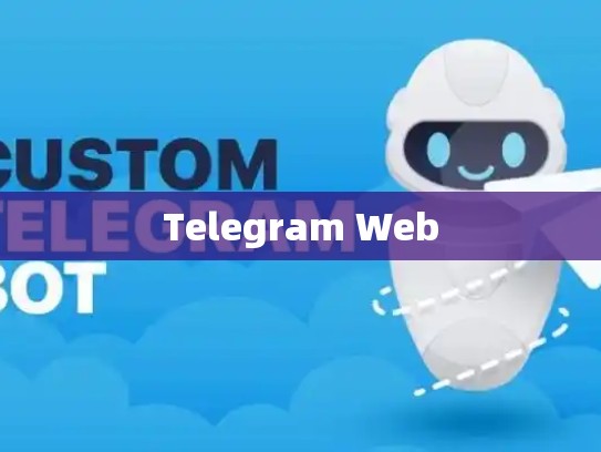 Telegram Web