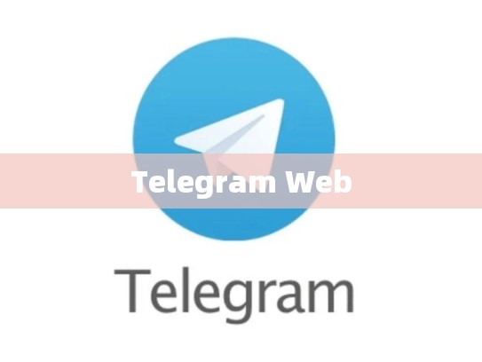 Telegram Web