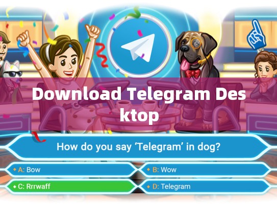 Download Telegram Desktop