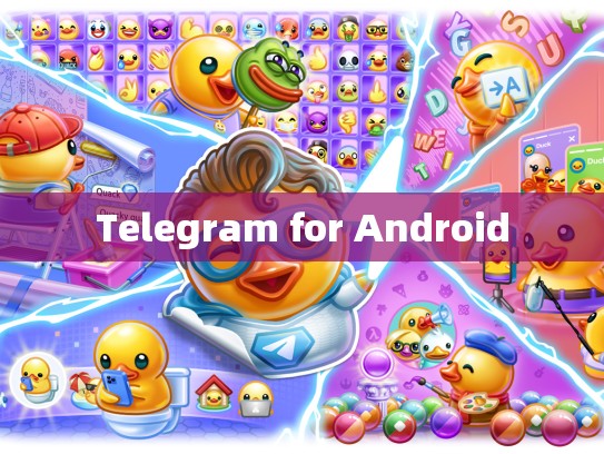 Telegram for Android
