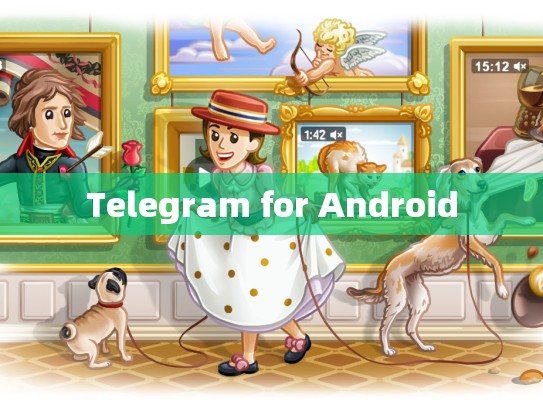 Telegram for Android