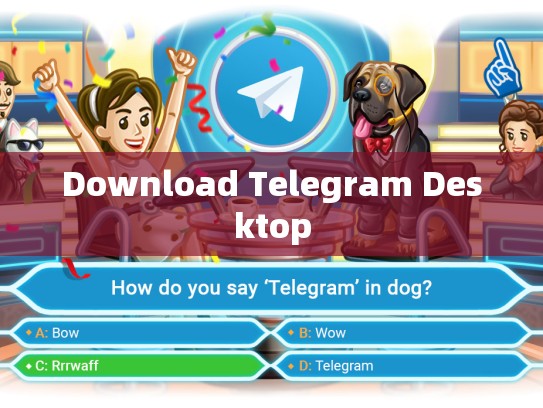 Download Telegram Desktop