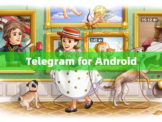 Telegram for Android