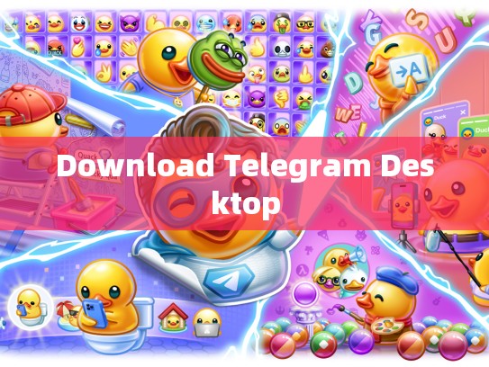 Download Telegram Desktop