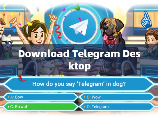 Download Telegram Desktop