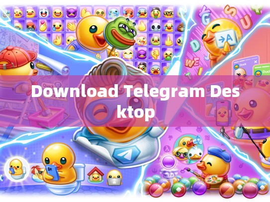 Download Telegram Desktop