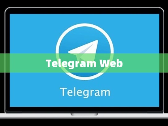 Telegram Web