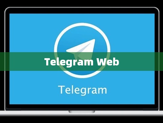 Telegram Web