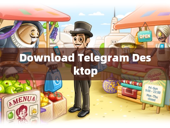 Download Telegram Desktop