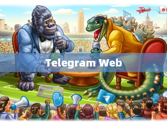 Telegram Web