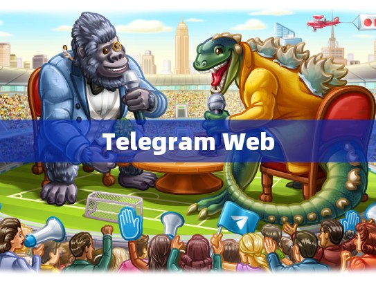 Telegram Web