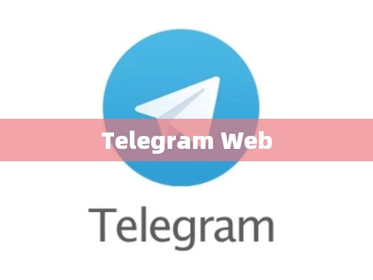Telegram Web