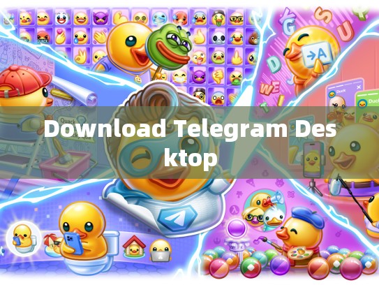 Download Telegram Desktop