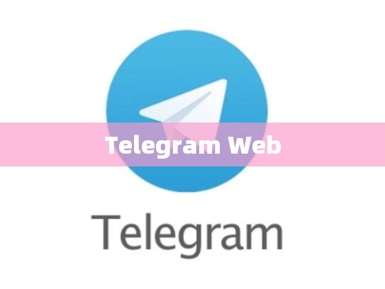 Telegram Web