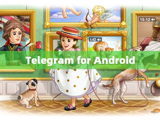 Telegram for Android