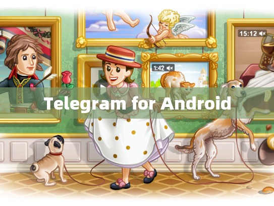 Telegram for Android