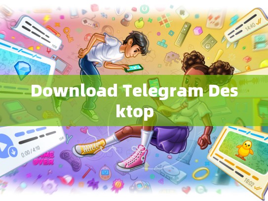 Download Telegram Desktop