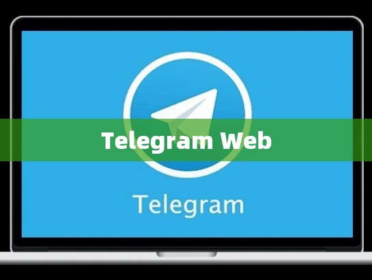Telegram Web