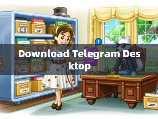 Download Telegram Desktop