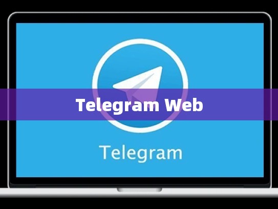 Telegram Web