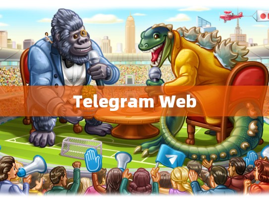 Telegram Web