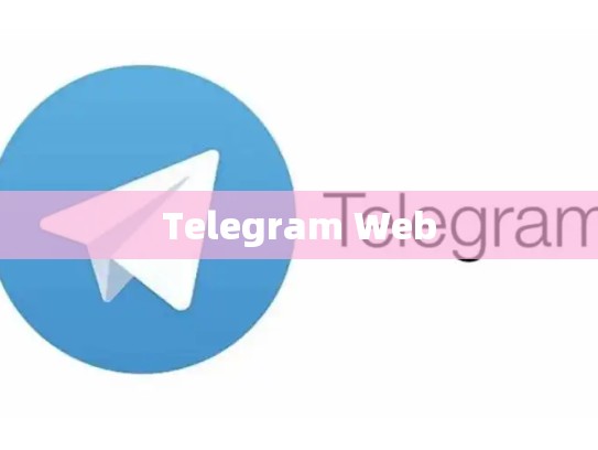 Telegram Web