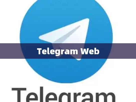 Telegram Web