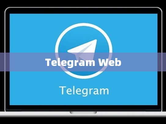 Telegram Web