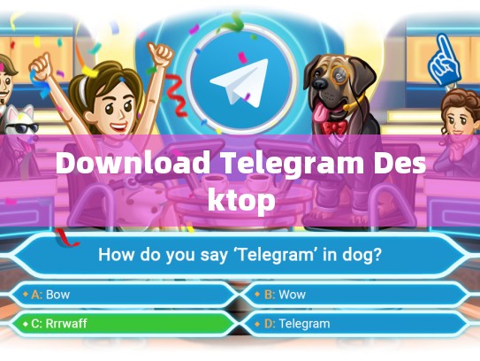 Download Telegram Desktop