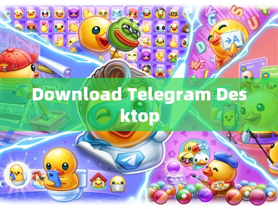 Download Telegram Desktop