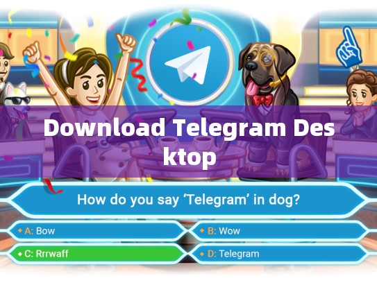 Download Telegram Desktop