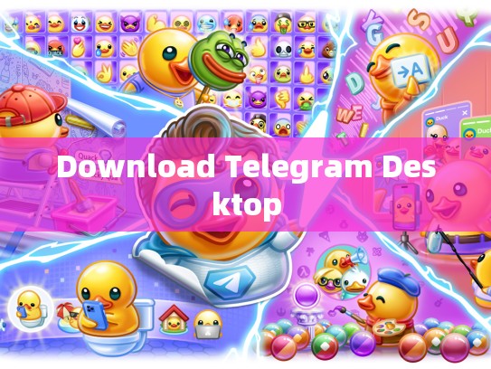Download Telegram Desktop