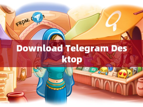 Download Telegram Desktop