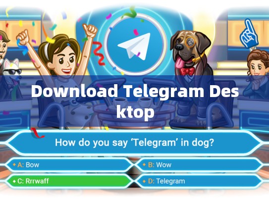 Download Telegram Desktop