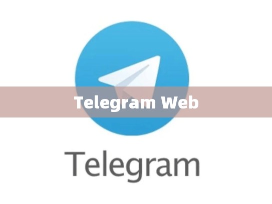 Telegram Web
