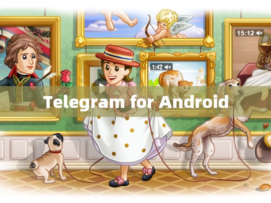 Telegram for Android