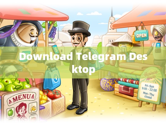 Download Telegram Desktop