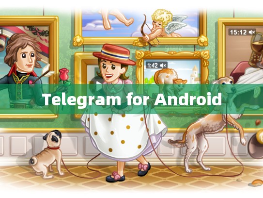 Telegram for Android