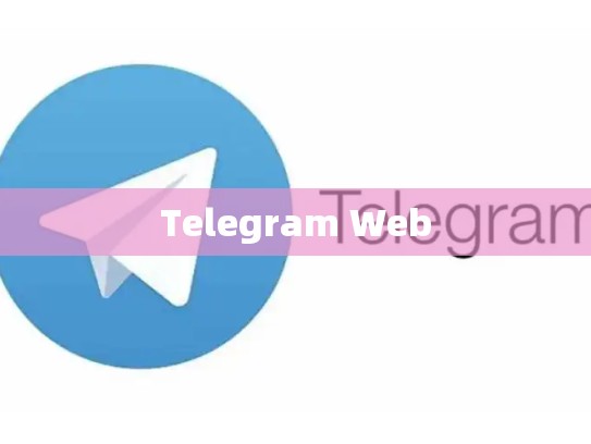 Telegram Web