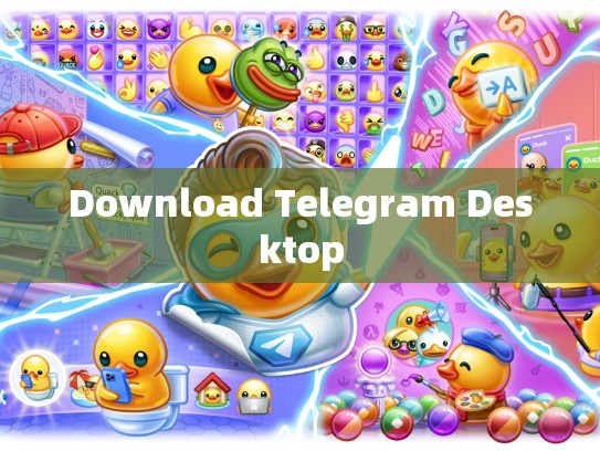 Download Telegram Desktop
