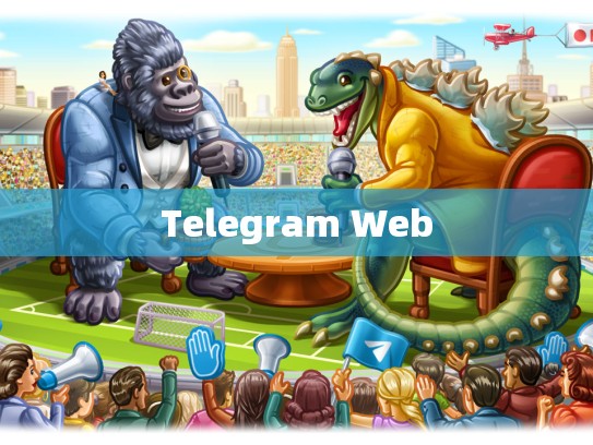 Telegram Web