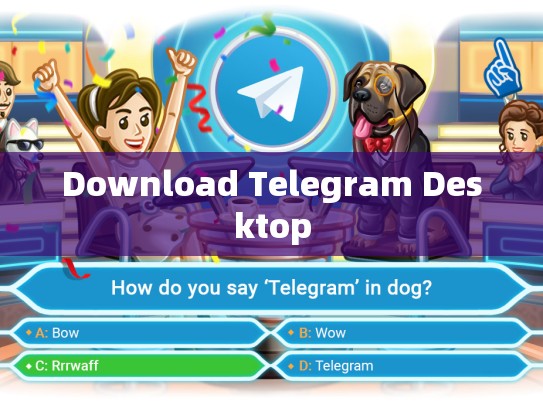 Download Telegram Desktop