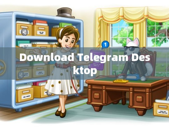 Download Telegram Desktop