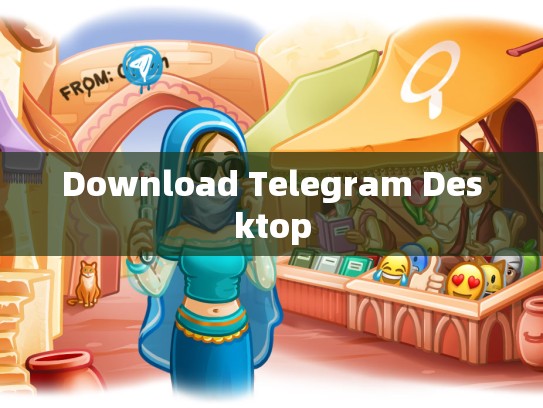 Download Telegram Desktop