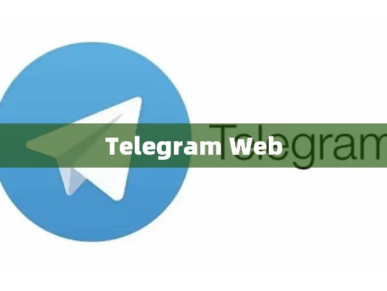 Telegram Web