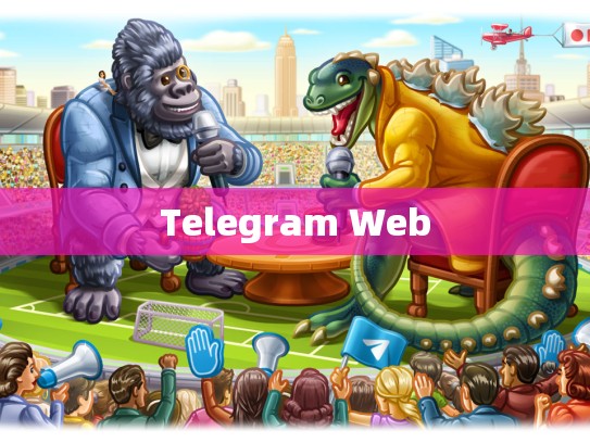 Telegram Web