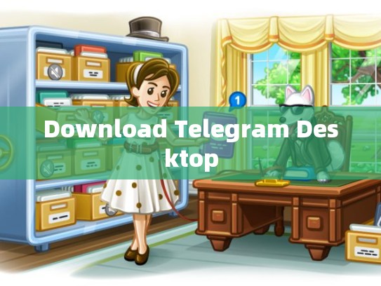 Download Telegram Desktop